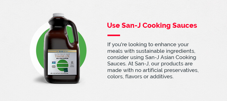 Use San-J Cooking Sauces