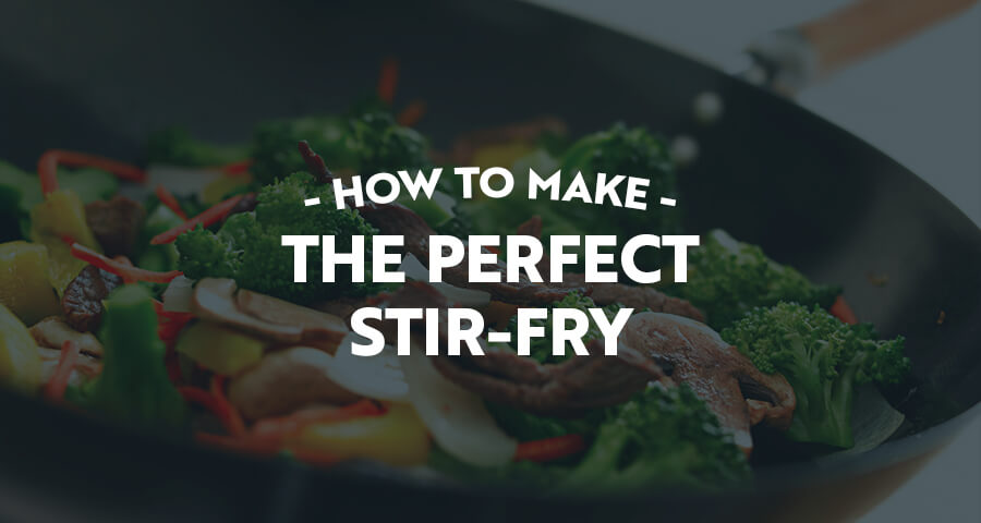 How to Make the Perfect Stir-Fry
